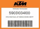 Ktm Genuine Jet Needle Keihin Obetp - 59031034100 New. Price: $30.18.