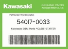 Kawasaki Genuine Cable-starter 54017-0033 New. Price: $28.42.