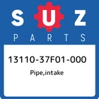 13110-37F01-000 Suzuki Pipe,intake 1311037F01000, New Genuine Oem Part. Price: $89.21.