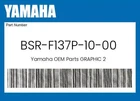 Yamaha Genuine Graphic 2 BSR-F137P-10-00 New. Price: $61.73.
