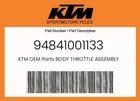 Ktm Genuine Body Throttle Assembly - 94841001133 New. Price: $495.07.