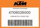 Ktm Genuine Carburetor Connecting - 47106026000 New. Price: $58.83.