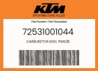 Ktm Genuine Carburetor Keih. PWK28 - 72531001044 New. Price: $401.20.