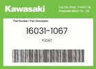 Kawasaki Genuine Float 16031-1067 New. Price: $56.84.