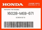 Honda Genuine Screw Set 16028-MEB-671 New. Price: $29.90.