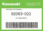Kawasaki Genuine JET-MAIN,#200 92063-022 New. Price: $13.76.