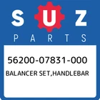 56200-07831-000 Suzuki Balancer Set,handlebar 5620007831000, New Genuine Oem Par. Price: $74.54.