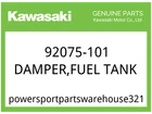 Kawasaki Oem Part 92075-101 Damper,fuel Tank New. Price: $6.38.