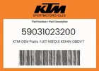 Ktm Genuine Jet Needle Keihin Obdvt - 59031023200 New. Price: $29.07.