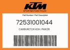 Ktm Genuine Carburetor Keih. PWK28 - 72531001044 New. Price: $401.20.