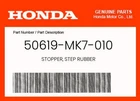 Honda Genuine Stopper, Step Rubber 50619-MK7-010 New. Price: $14.54.