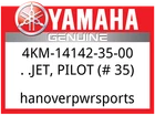 Yamaha Oem Part 4KM-14142-35-00 Jet, Pilot (#35) New. Price: $10.99.